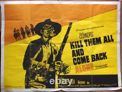 Kill them all and come back alone. Original UK Quad film poster. Movie poster